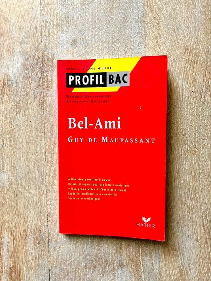 Guy de Maupassant Bel Ami - Hatier - Profil Bac - Profil d'une oeuvre