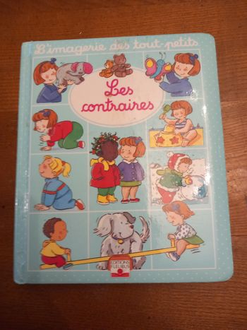 Livre l'imagerie des tout petits les contraires 