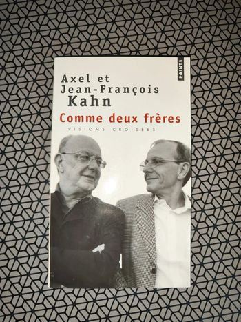 Livre Axel et Jean François Kahn comme 2 frères