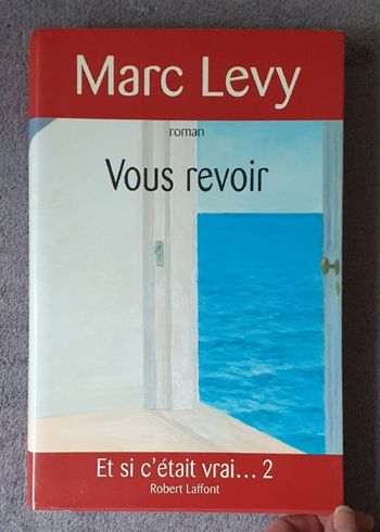 Roman Fantastique, d'Amour, grand format "Vous revoir" (2005) / Marc Lévy