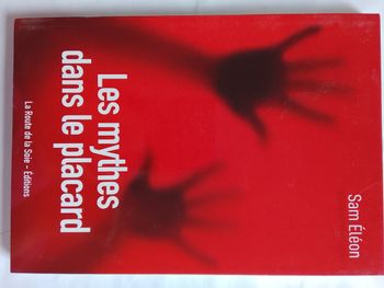 Les mythes dans le placard. Sam Eléon