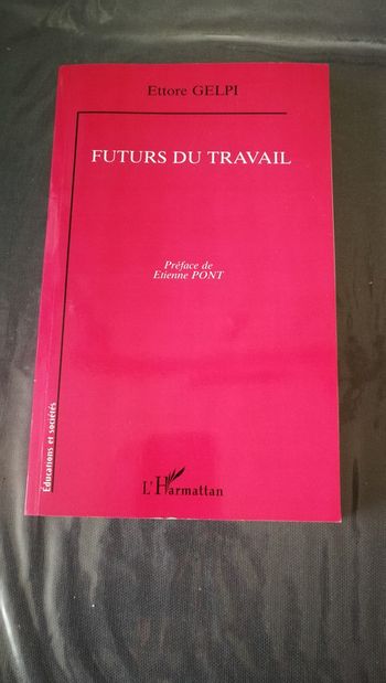 Futurs du travail. Ettore Gelpi