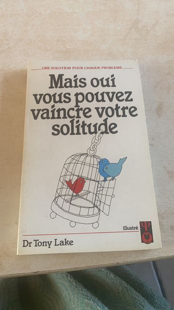 Livre Mais oui vous pouvez vaincre la solitude