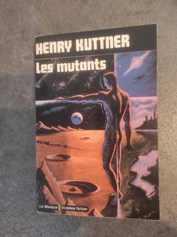 Les mutants Henry Kuttner Le Masque SF n°3 1974