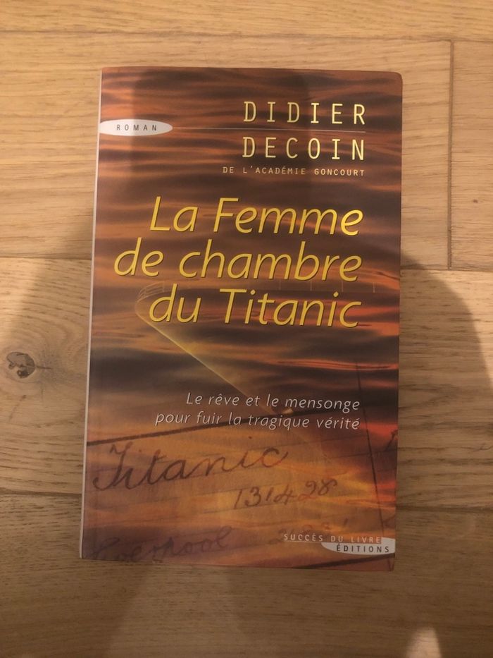 La femme de chambre du Titanic - Didier Decoin