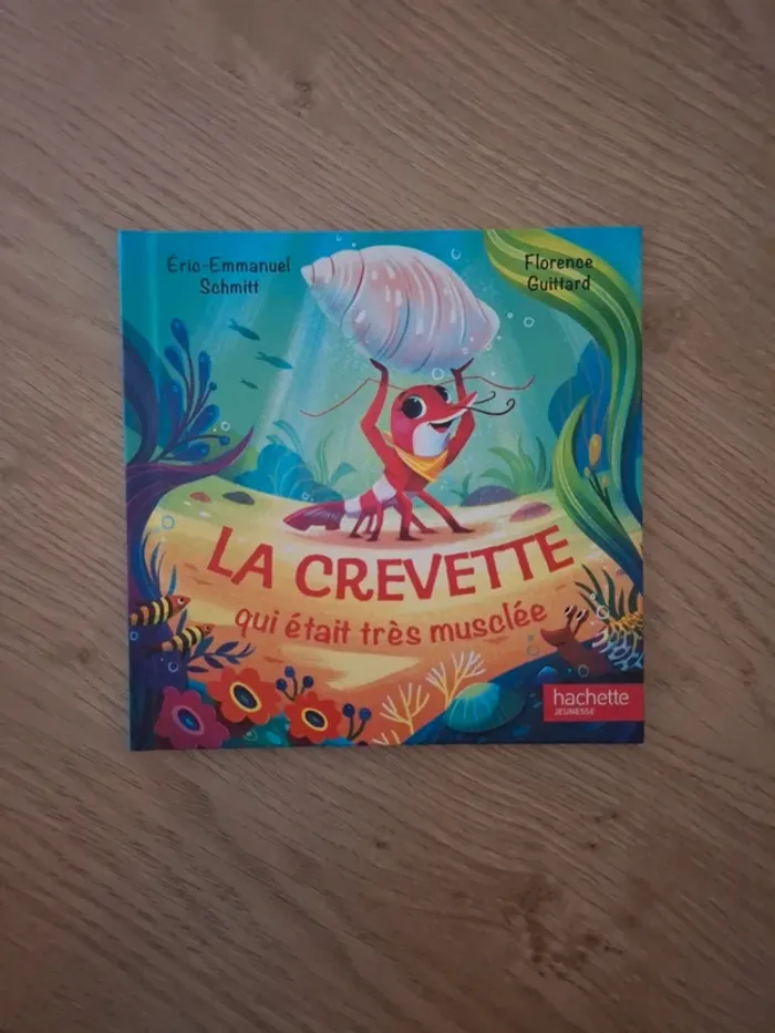 La crevette qui était très musclée