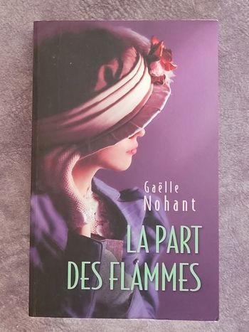 La part des flammes Par Gaëlle Nohant