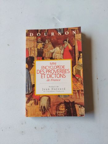Mini encyclopédie des proverbes et dictons de France