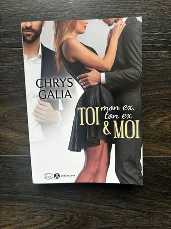 Livre roman toi mon ex, ton ex et moi
