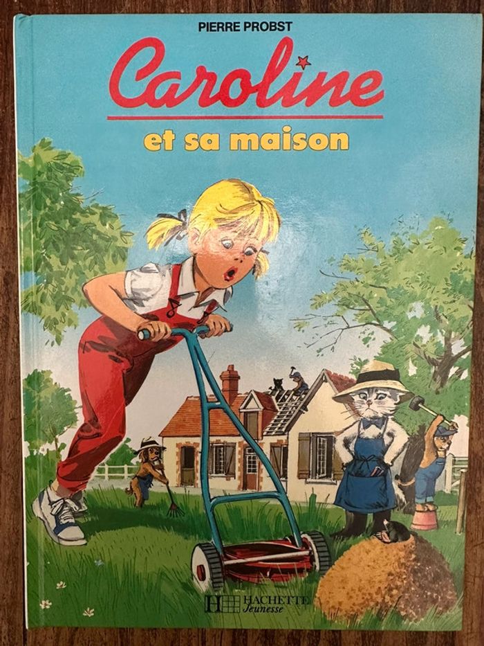 Livre Caroline et sa Maison Pierre Probst Hachette Jeunesse album bd collection
