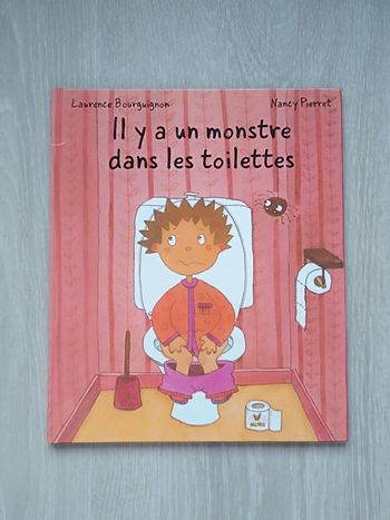 Il y a un monstre dans les toilettes