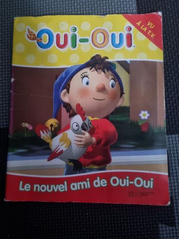 Livre enfant Oui-Oui: Le nouvel ami de Oui-Oui