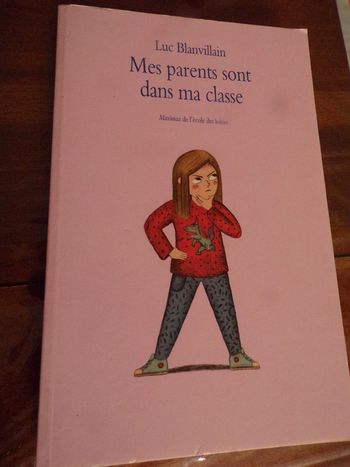 Livre Mes parents sont dans ma classe Maximax de l'école des loisirs