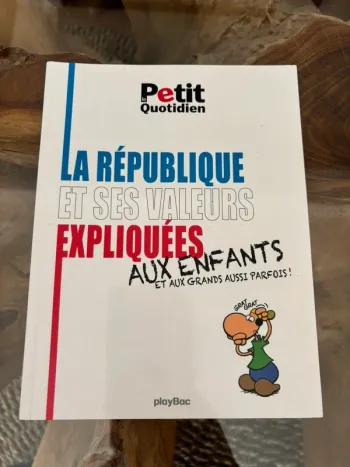 Livre Le petit quotidien La République et ses valeurs expliquées aux enfants