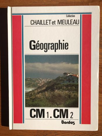 Géographie CM1 - CM2 - livre de l’élève - Collection Chaillet et Meuleau