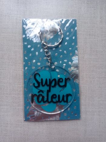 Porte clé super râleur