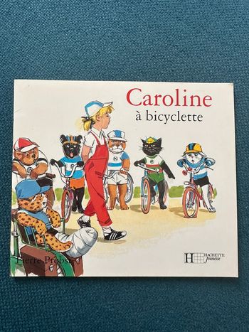 Livre ancien Caroline Câlin à bicyclette vélo Hachette Jeunesse album Pierre Probst