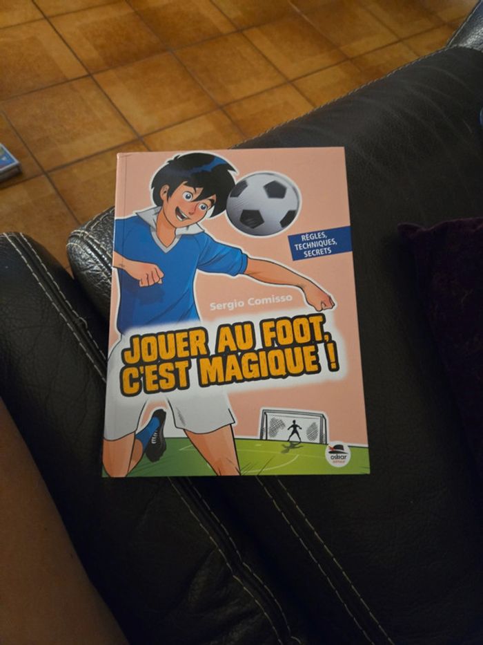 Jouer au foot c'est magique