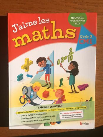 J'aime les maths CM1 - Manuel de l’élève