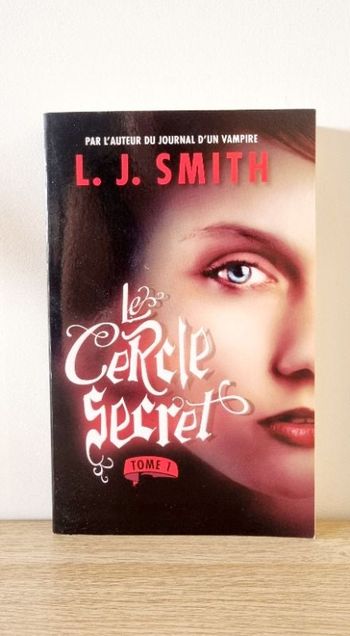 Le Cercle Secret - Tome 1 - LJ Smith