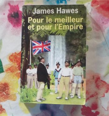 Pour le meilleur et pour l'Empire de James Hawes Ed. de l'Olivier