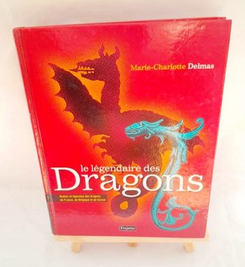 Le légendaire des Dragons Marie Charlotte Delmas