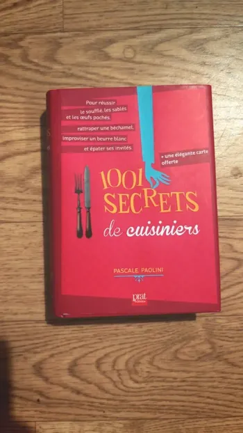 1001 secret de cuisiniers - livre de cuisine