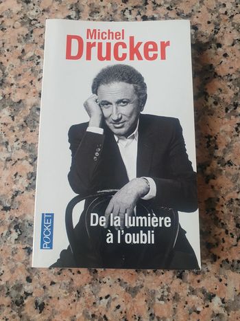 Michel Drucker De la lumière à l'oubli
