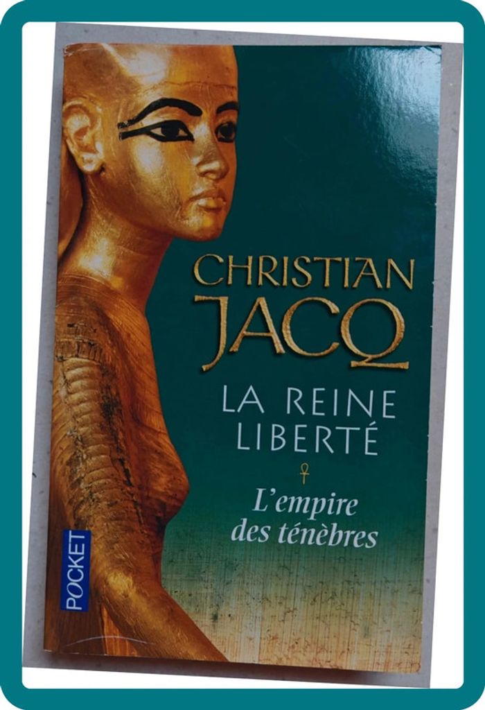 Roman "La reine liberté / L'empire des ténèbres" Christian Jacq