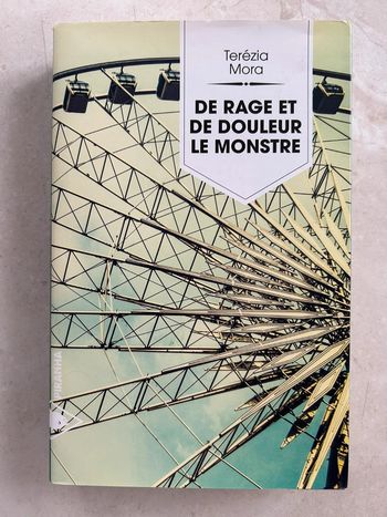 Livre - De rage et de douleur le monstre