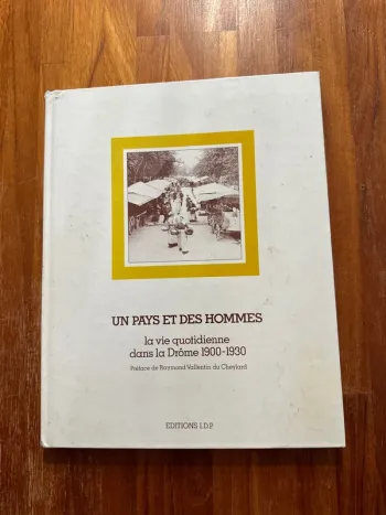Livre un pays des hommes, la vie quotidienne dans le dôme, 1900-1930