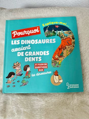 Livre Pourquoi Les dinosaures avaient de grandes dents