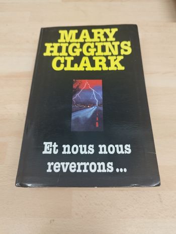MARY HIGGINS CLARK

Et nous nous reverrons...