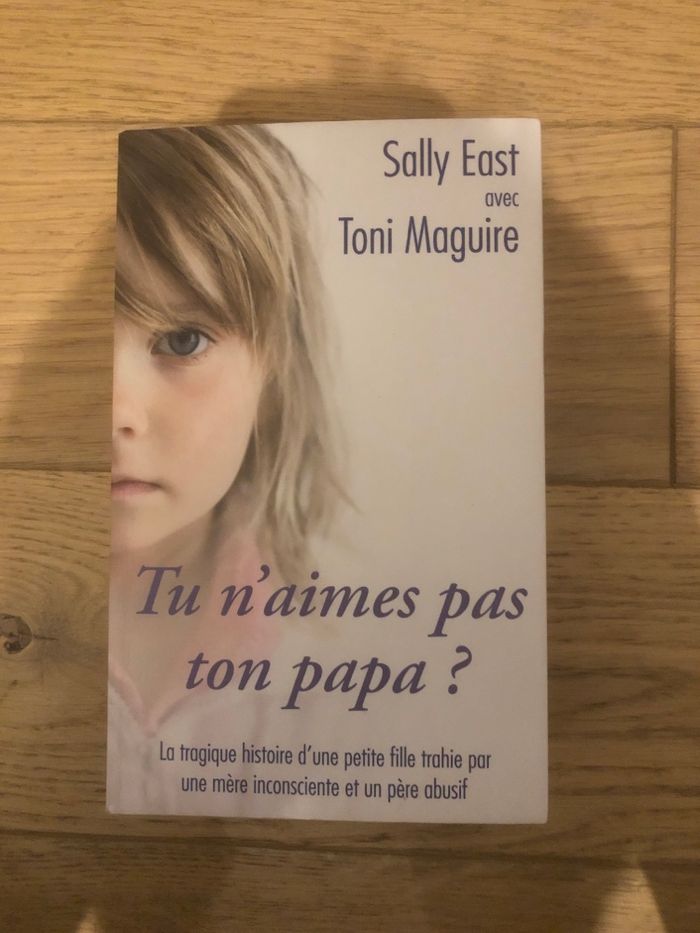 Tu n’aimes pas ton papa ? Sally East