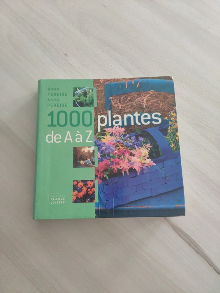 Livre 1000 plantes de A à Z Peireire encyclopédie indispensable du jardinier