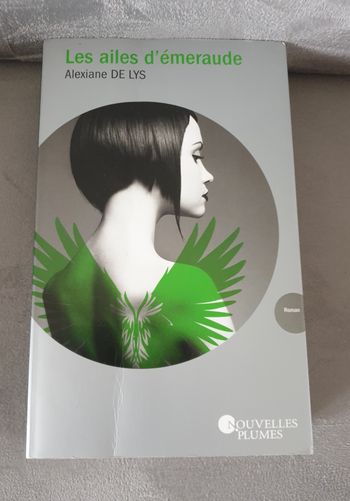 Les ailes d'émeraude - Alexiane de Lys - Tome 1