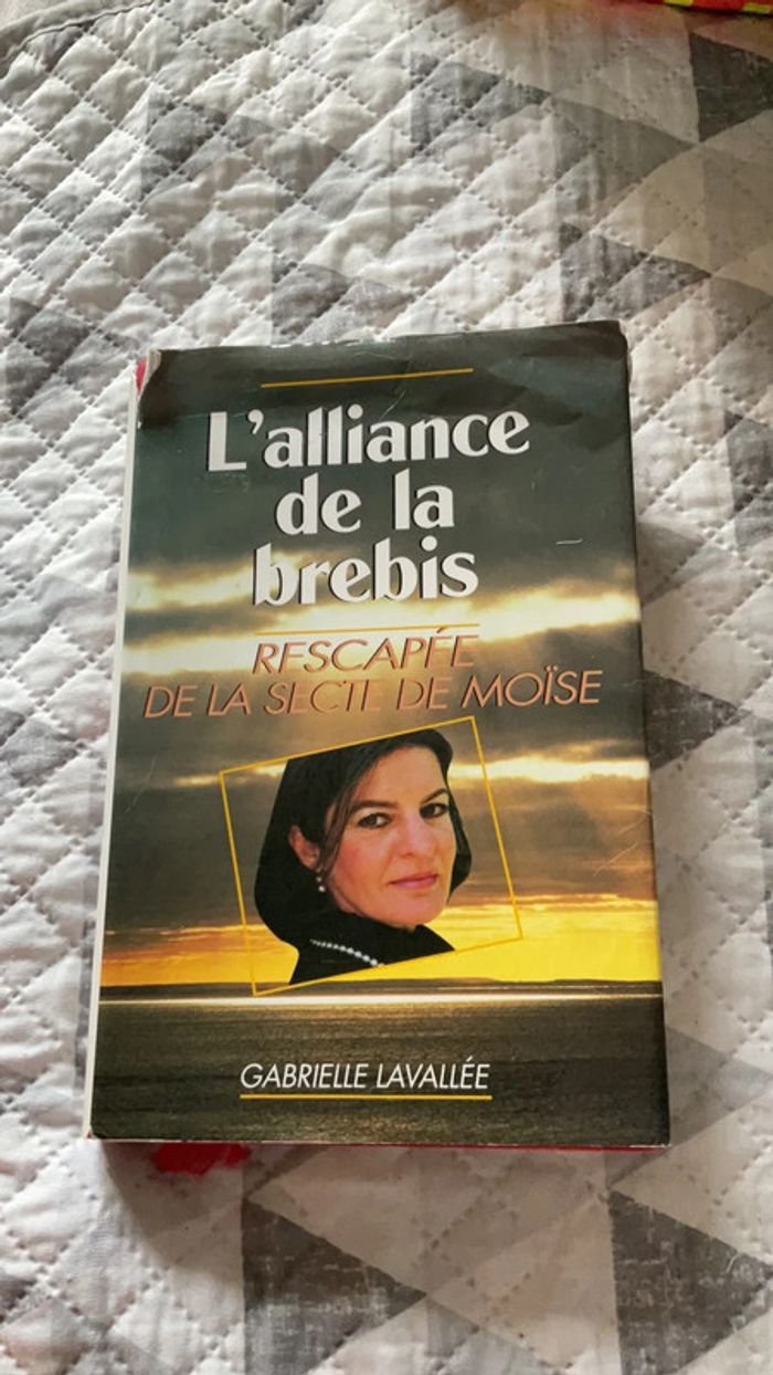 #l’alliance de la brebis rescapée de la secte de moise Gabrielle Lavallée