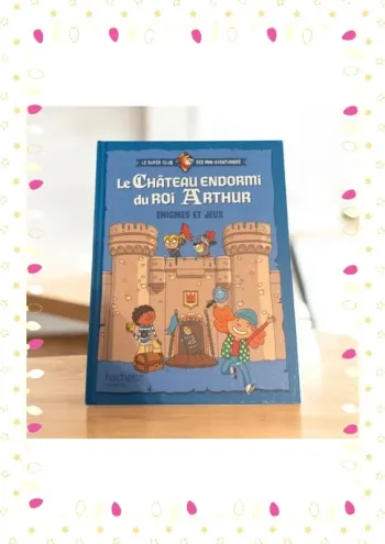 Le château endormi du roi Arthur