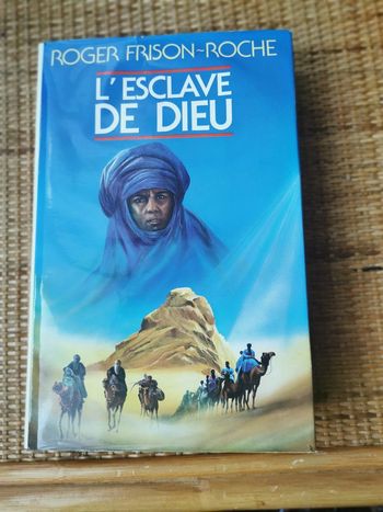 L'Esclave de Dieu, roman de Roger Frison-Roche