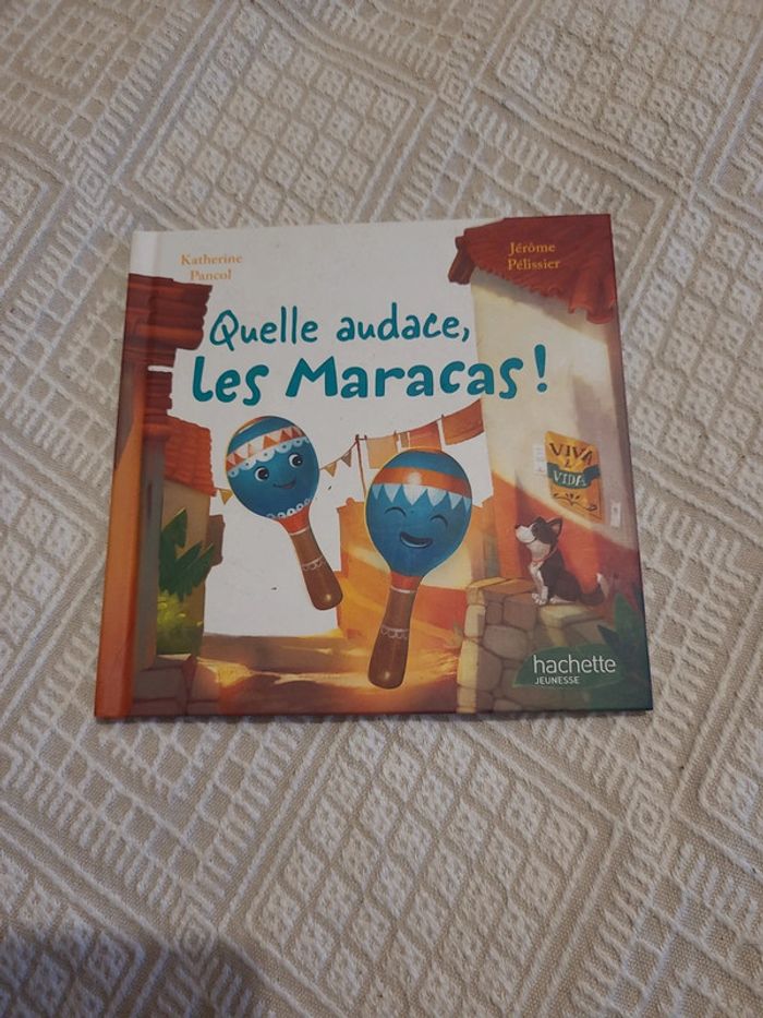 Quelle audace, les maracas !