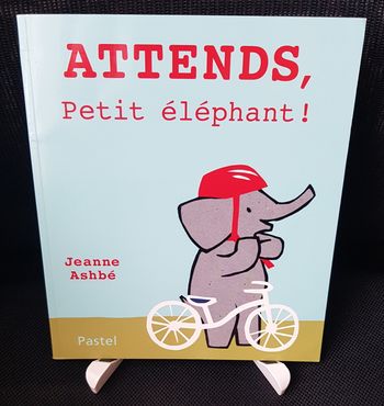 Attends, petit éléphant ! - Jeanne Ashbé - Ecole des loisirs