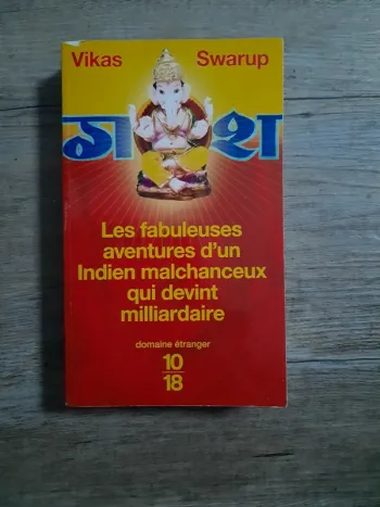 Livre: Les fabuleuses aventures d'un Indien malchanceux qui devint milliardaire de Vikas Swarup.