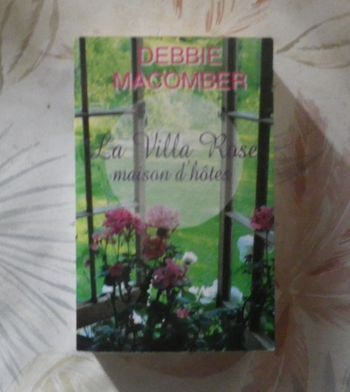 La Villa Rose maison d'hôtes de Debbie Macomber Ed. France Loisirs