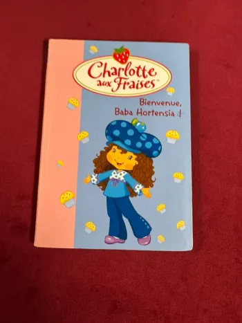 Livre charlotte aux fraises Bienvenue Baba Hortensia !