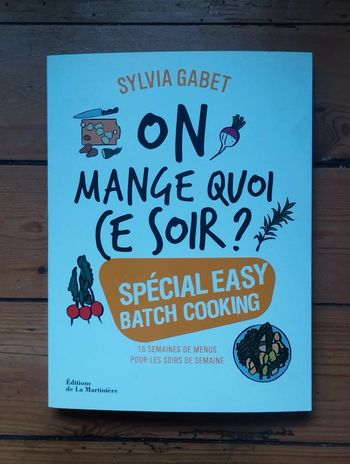 Neuf livre Batch cooking Sylvia Gabet On mange quoi ce soir recettes