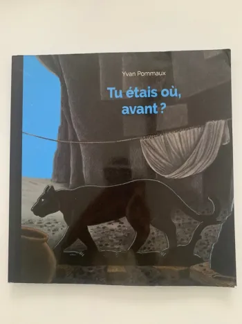 Livre Tu étais où, avant ?  De Yvan Pommaux