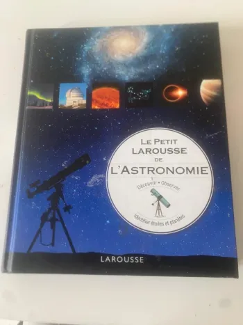 Le petit Larousse de l’Astronomie - Larousse