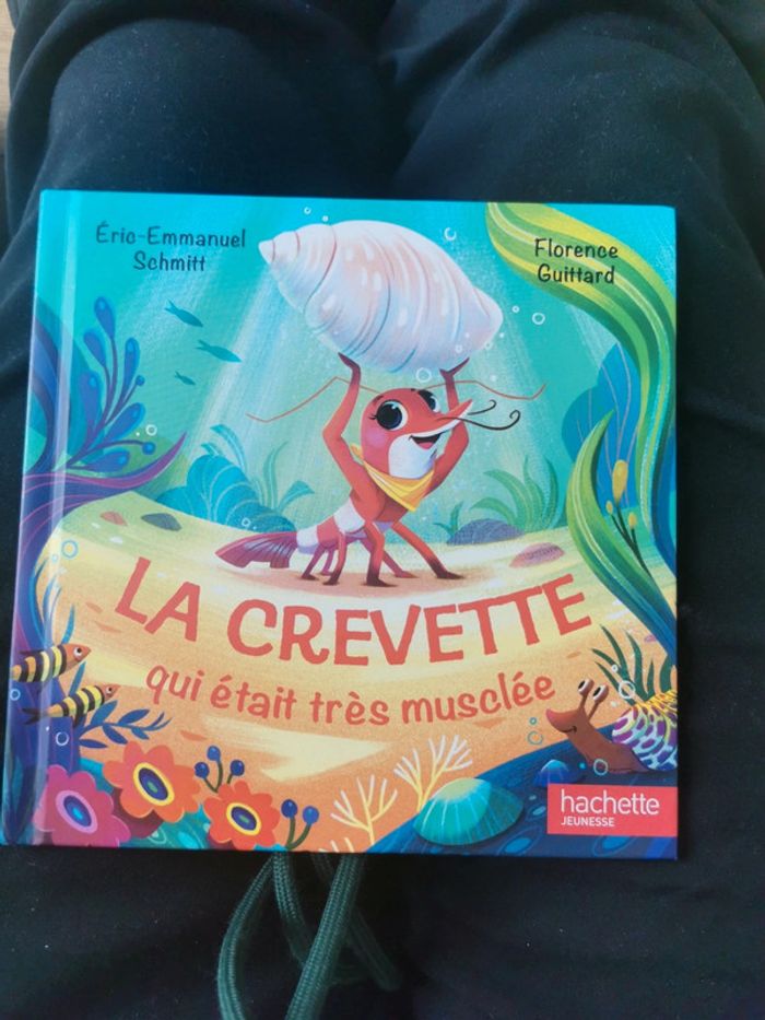 La crevette qui était très musclée