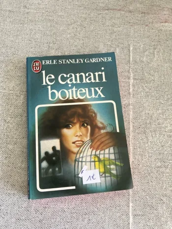 Le Canari boiteux – Erle Stanley Gardner – Édition J’ai Lu