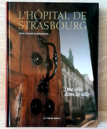 l'hôpital de strasbourg une ville dans la ville - denos durand de bouisngen